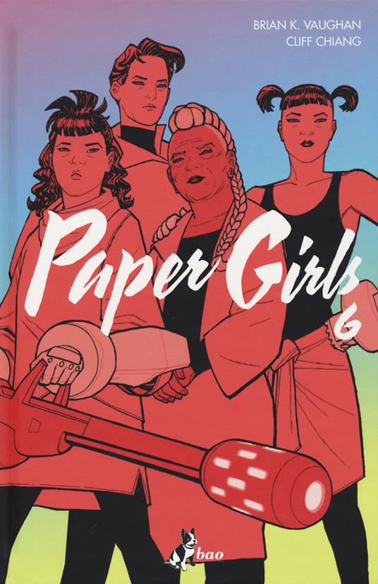 Brian K. Vaughan, Cliff Chiang Paper girls. Vol. 6